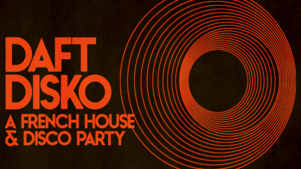 Daft Disko: A French House & Disco Party