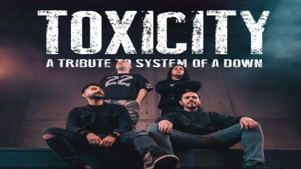 TOXICITY - SYSTEM OF A DOWN TRIBUTE, with Special Guests ELOTE - Tribute to KORN, and 2L - Tribute to TOOL