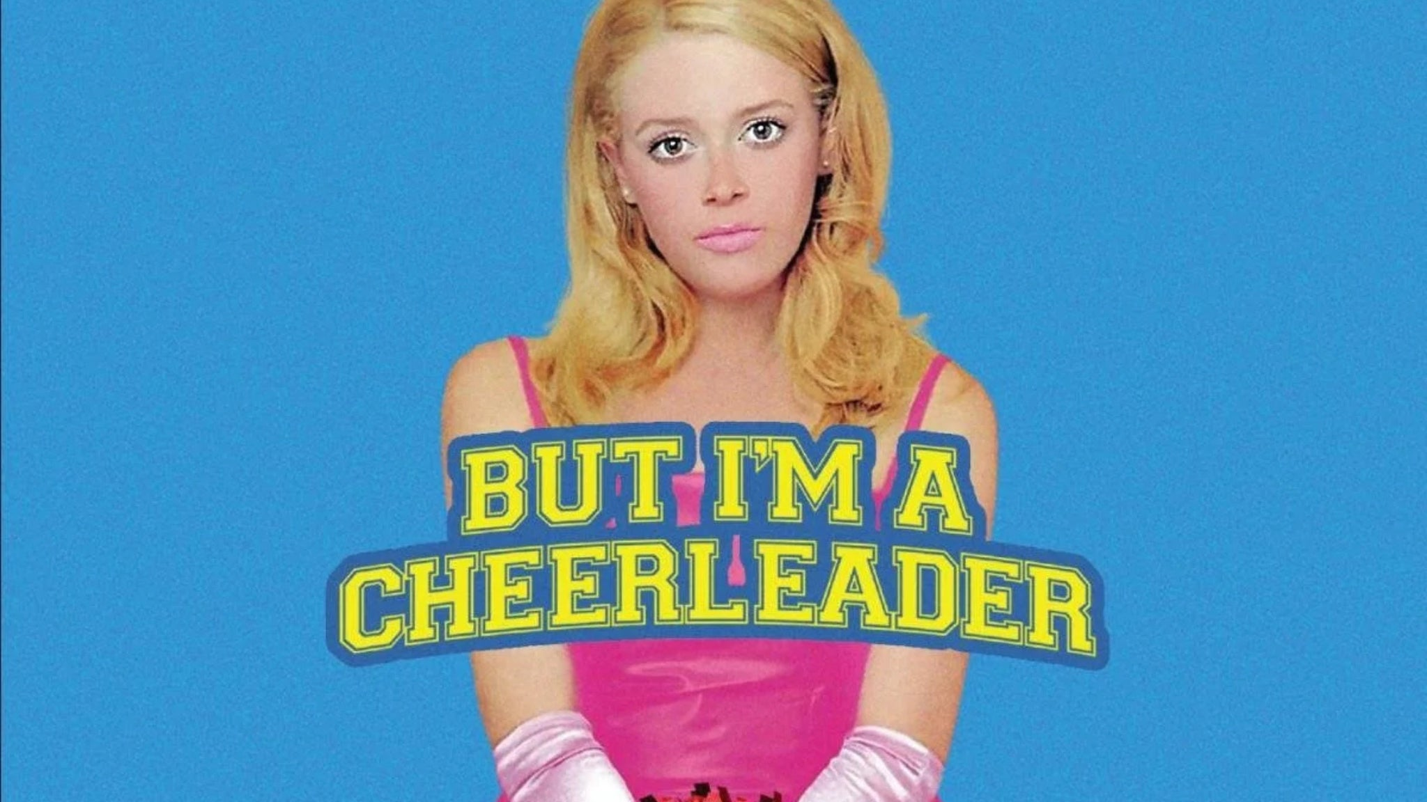 But I'm a Cheerleader