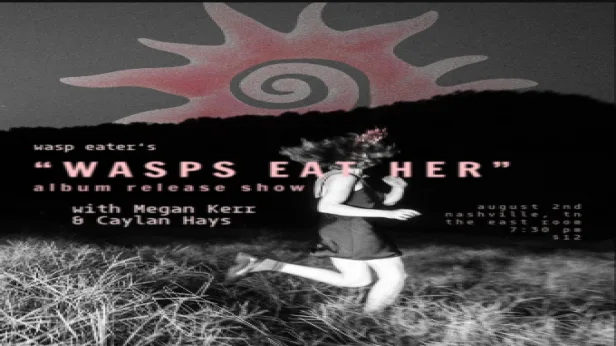 Wasp Eater / Caylan Hays / Megan Kerr
