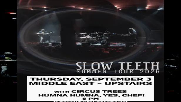 Circus Trees, Slow Teeth, Humna Humna, Yes, Chef!