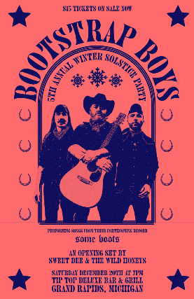 The Bootstrap Boys 5th Annual Winter Solstice Party wsg Sweet Dee & The Wild Honeys