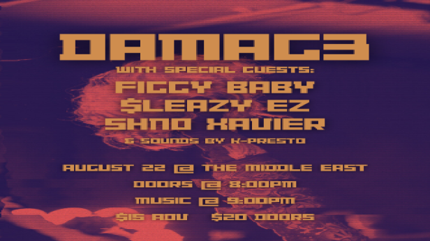 Damag3, Figgy Baby,  $leazy EZ, Shno Xavier, K-Presto