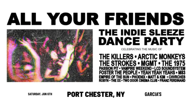 All Your Friends: The Indie Sleeze Dance Party