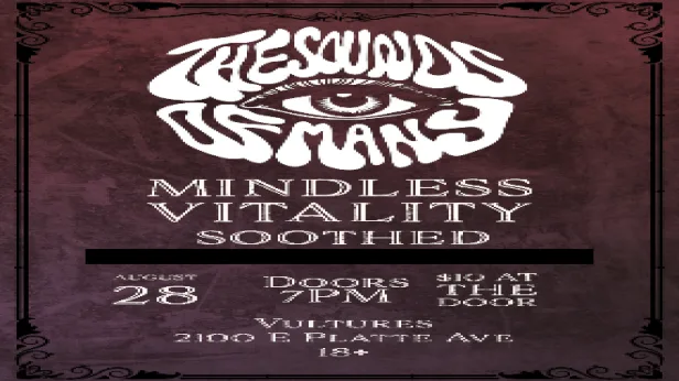 The Sounds of Many, Mindless Vitality, Soothed