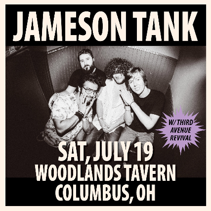 Jameson Tank w/ Third Avenue Revival at Woodlands Tavern