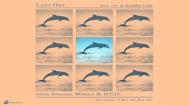 Left Out * Special World * NEIL