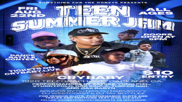 Teen Summer Jam w/ DJ Nas + DJ Harmonyy + DJ West Coast + DJ Tay Bottlez