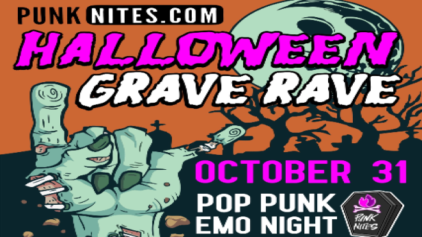 WEST END LIVE AND PUNKNITES.COM PRESENT THE GRAVE RAVE POP PUNK EMO NIGHT
