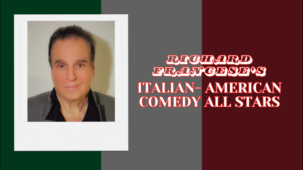 Richard Francese's Italian American Comedy All Stars