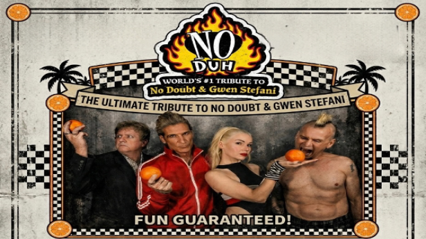 NO DUH, WORLD'S #1 TRIBUTE TO NO DOUBT AND GWEN STEFANI
