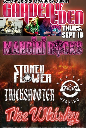 Garden Of Eden, Mancini, Stoned Flower, Trickshooter, Red Sky Warning