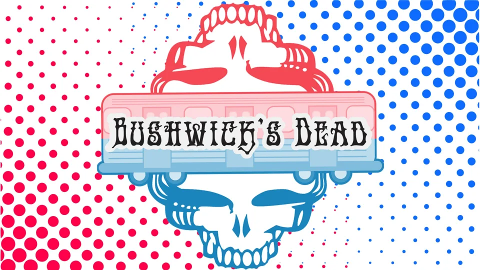 Bushwick's Dead - Phish After-Party