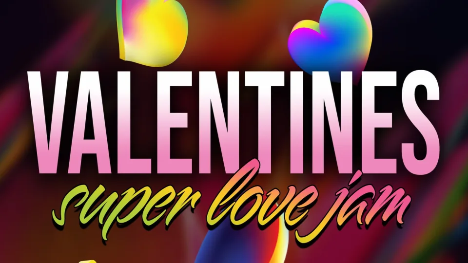Valentine's Super Love Jam