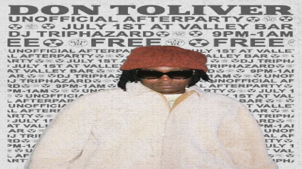 DON TOLIVER UNOFFICIAL AFTERPARTY WITH DJ TRIPHAZARD