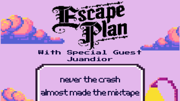 Escape Plan, Juandior, Never The Crash, Almost Made The Mixtape
