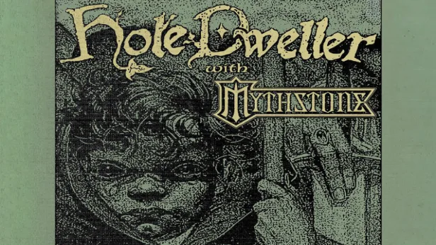 Hole Dweller, Mythstone