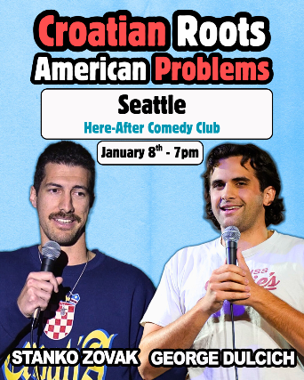 CROATIAN ROOTS, AMERICAN PROBLEMS w/ Stanko Zovak & George Dulcich