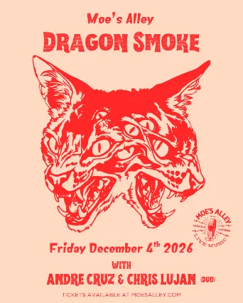 Moe's Alley Presents: Dragon Smoke w/ Andre Cruz & Chris Lujan