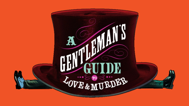 A Gentleman's Guide To Love and Murder