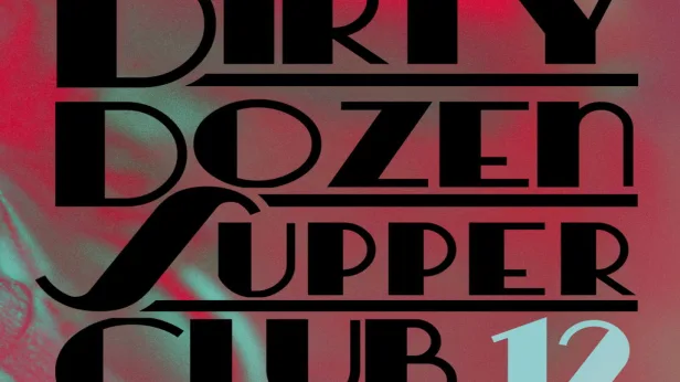 The Dirty Dozen Supper Club by Chef Shieya