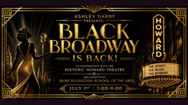 Black Broadway is Back! ft. pop-up performances, the cast of the Real Housewives of Potomac, and D.C. history