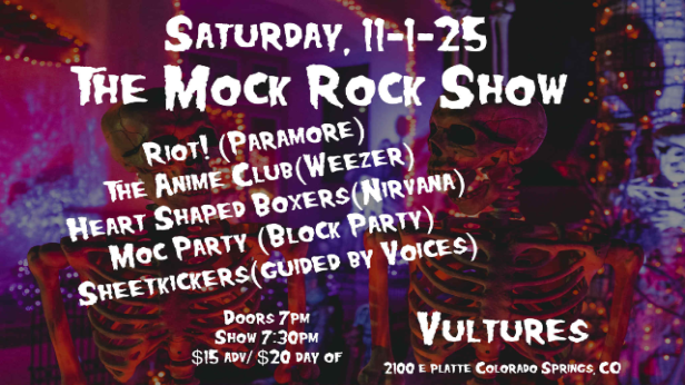 The Mock Rock Show feat. Riot!, The Anime Club, Heart Shaped Boxers, Moc Party & Sheetkickers