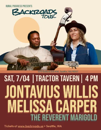 4th of July Party! Rural Progess Presents: Melissa Carper, Jontavious Willis, The Reverent Marigold (early show)