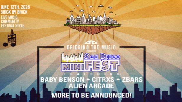 Bridging The Music Presents: San Diego miniFEST