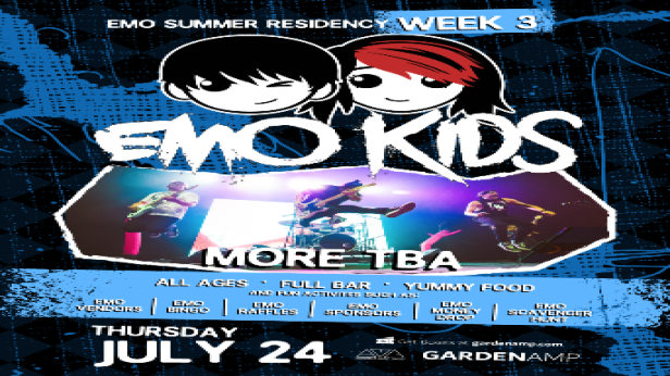EMO KIDS - Week 3 of Emo Summer Residency + more