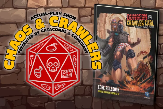 Chaos & Crawlers (Now in Main Room)