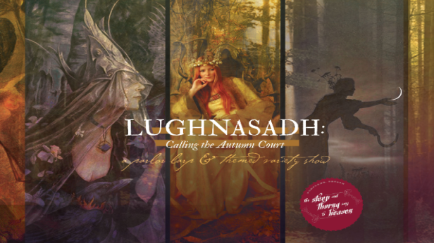 LUGHNASADH: CALLING THE AUTUMN COURT