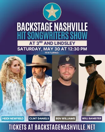 BACKSTAGE NASHVILLE! DAYTIME HIT SONGWRITERS SHOW featuring Heidi Newfield ,  Clint Daniels ,  Ben Williams with Will Banister