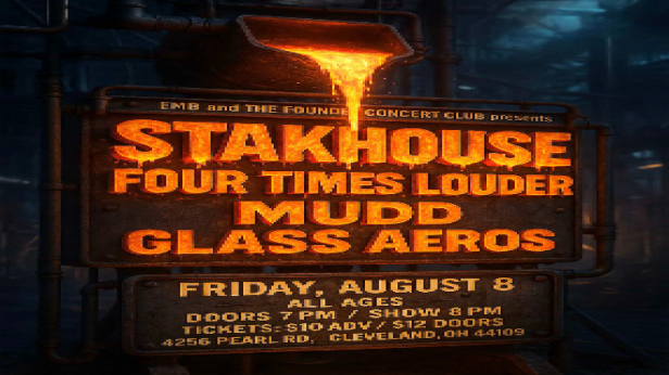 Stakhouse, Four Times Louder, Mudd, Glass Aeros