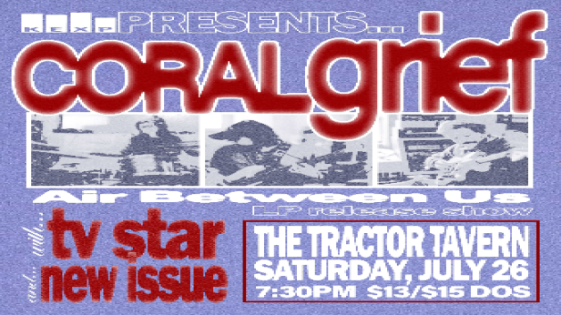 KEXP Presents: Coral Grief Album Release Show w/ TV Star and New Issue