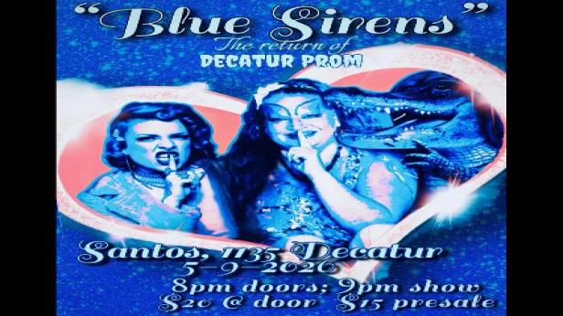 BLUE SIRENS: THE RETURN OF DECATUR PROM