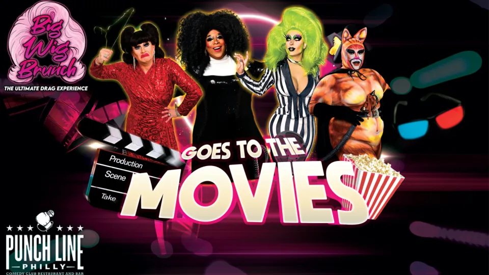 Big Wig Movies Brunch: The Ultimate Drag Experience