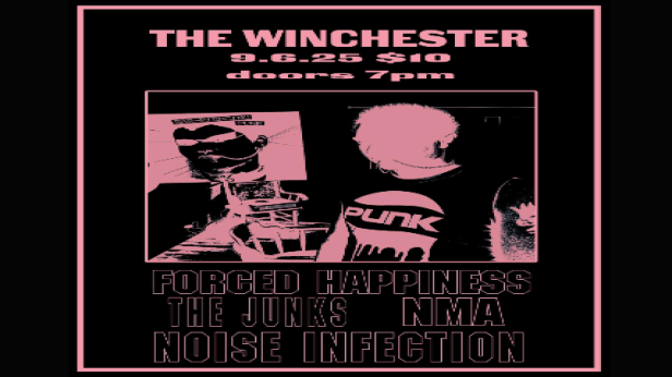 Forced Happiness, The Junks, NMA, & Noise Infection