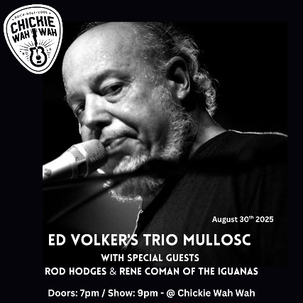 Ed Volker's TRIO MULLOSC with special guests Rod Hodges & Rene Coman of The Iguanas
