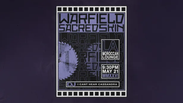 Warfield & Sacred Skin w/ DJ I Can't Hear Cassandra