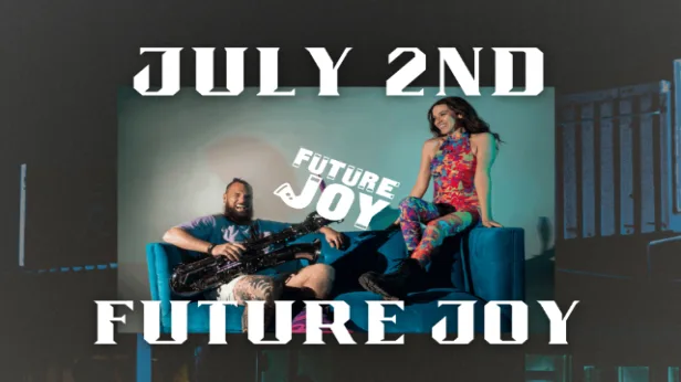 Saranac Thursdays: Future Joy