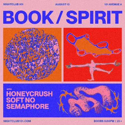 Book/Spirit, Soft No, Semaphore , Honeycrush