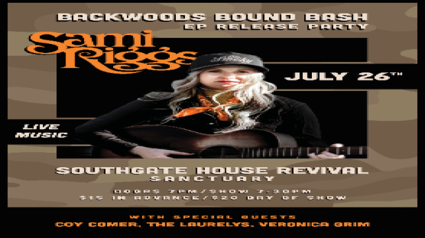 Sami Riggs Backwoods Bound Bash EP Release Party w/Coy Comer, The Laurelys, Veronica Grim