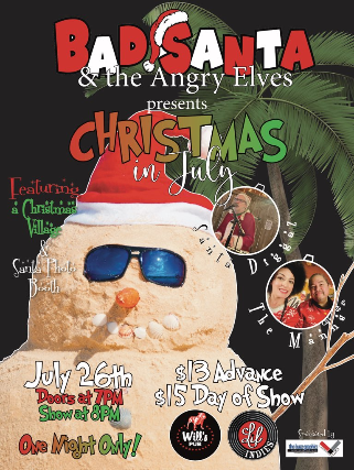 Christmas in July with Bad Santa & the Angry Elves