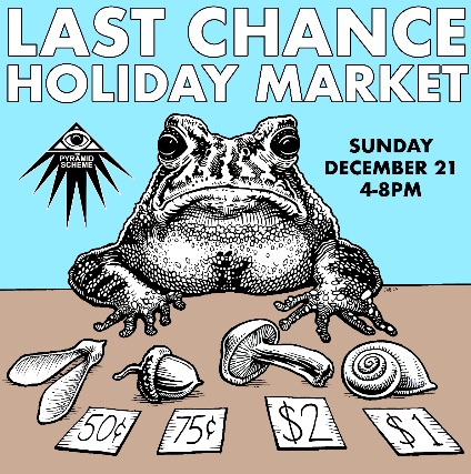 Pyramid Scheme Last Chance Holiday Market