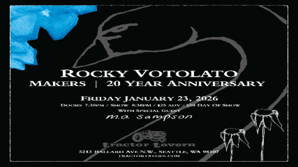 SOLD OUT! Rocky Votolato Makers 20 Year Anniversary w/ M.A. Sampson