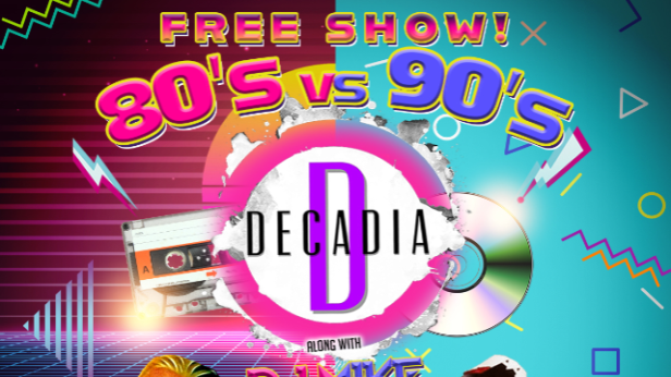 80s vs. 90s Feat. Decadia - Free Show