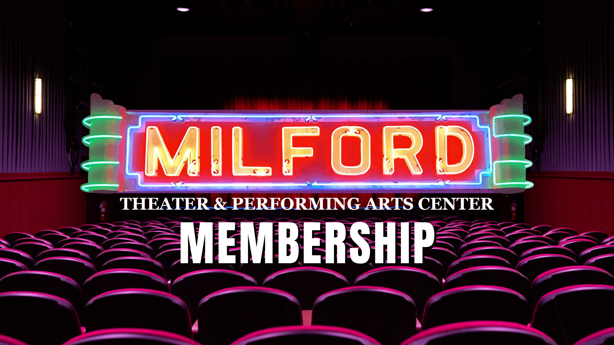Milford Theater Membership