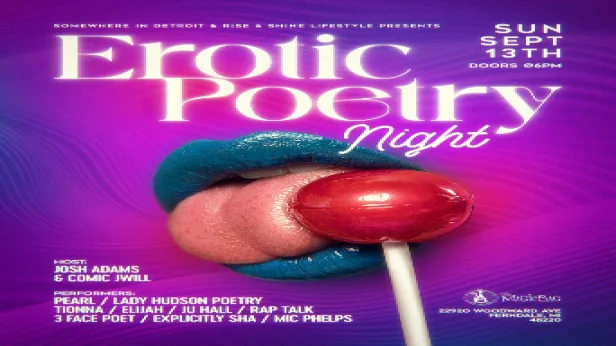 Somewhere In Detroit and Rise & Shine Lifestyle Present: Erotic Poetry Night