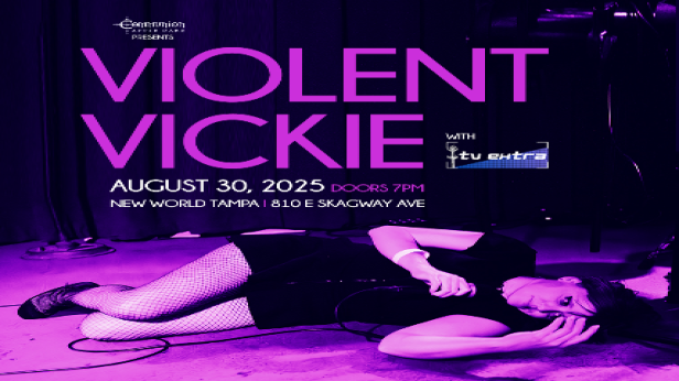 Communion After Dark Presents: Violent Vickie, TV Extra, and More in Tampa